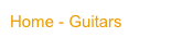 Home - Guitars